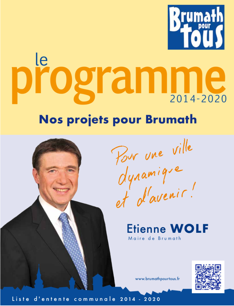 Le programme 2014-2020 - Nos projets pour Brumath - Pour une ville dynamique et d'avenir- Etienne WOLF et sa liste d'entente communale.